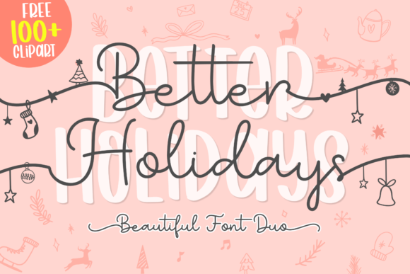 Better Holidays: A Script Font That Elevates Your Brand