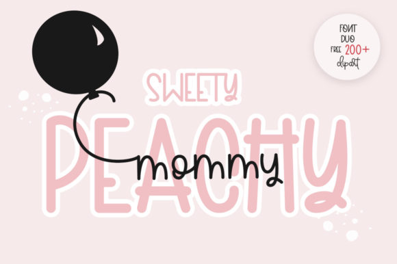 Sweety Peachy Mommy: The Font That Elevates Your Campaigns