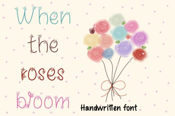 When the Roses Bloom: A Font for Heartfelt Branding